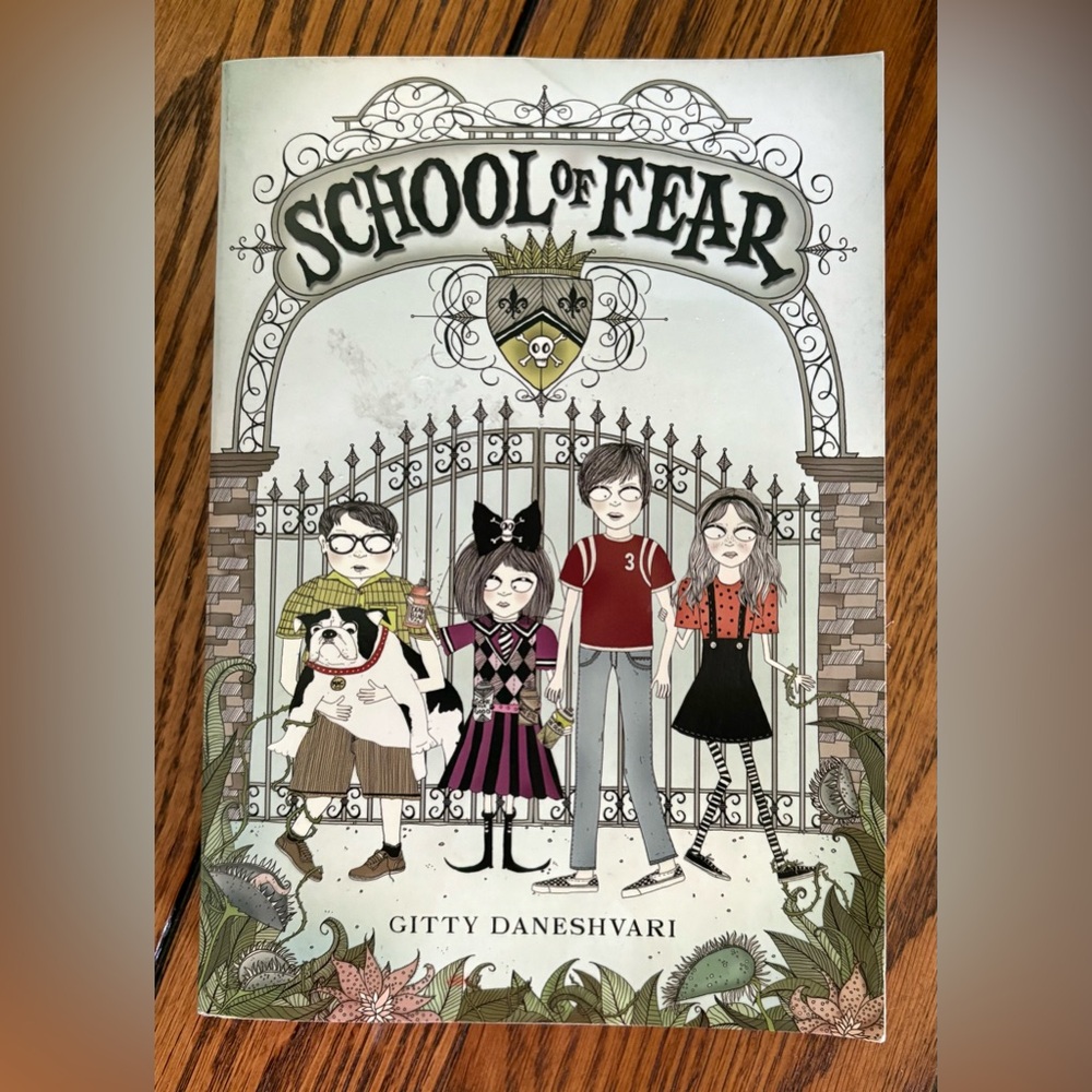 Scholastic Books School of Fear Book #1 by Gitty Daneshvari